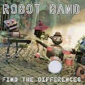 Robot Band - Find the differences - play Robot Band - Find the differences Robot Band - Find the differences - play Robot Band - Find the differences img